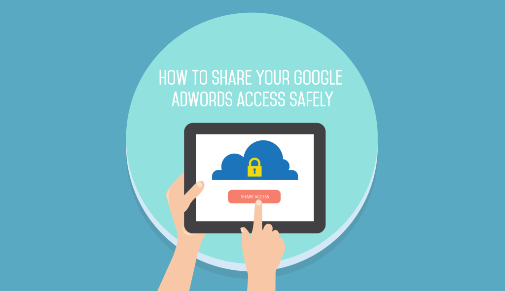 Sharing adwords account safely