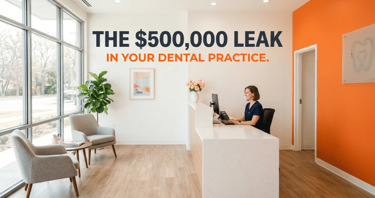 Digital Marketing for Dental Offices That Stops the $500K Leak