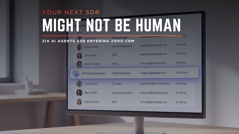 Zia AI Agents Are Joining Zoho CRM as Digital Employees