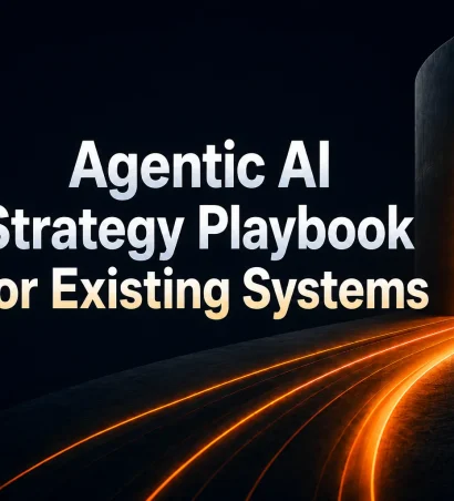 Agentic AI Strategy Playbook for Existing Systems