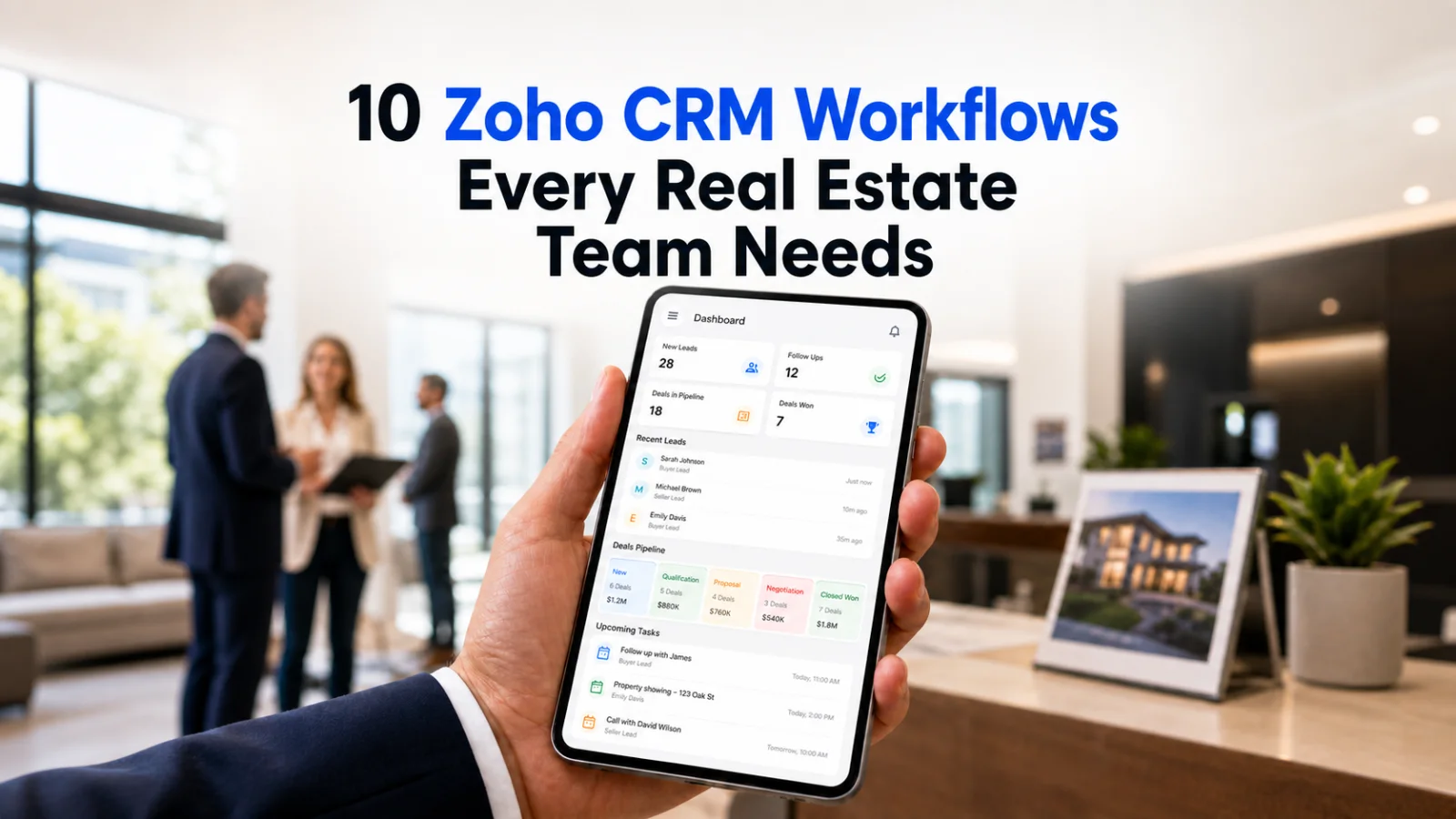 Zoho CRM for Real Estate, 10 Workflows Every Team Needs